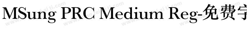 MSung PRC Medium Reg字体转换